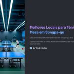 1 Melhores Locais para Tenis de Mesa em Songpa gu